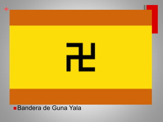 +
Bandera de Guna Yala
 