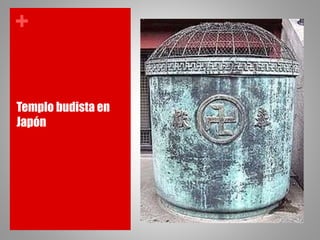 +
Templo budista en
Japón
 