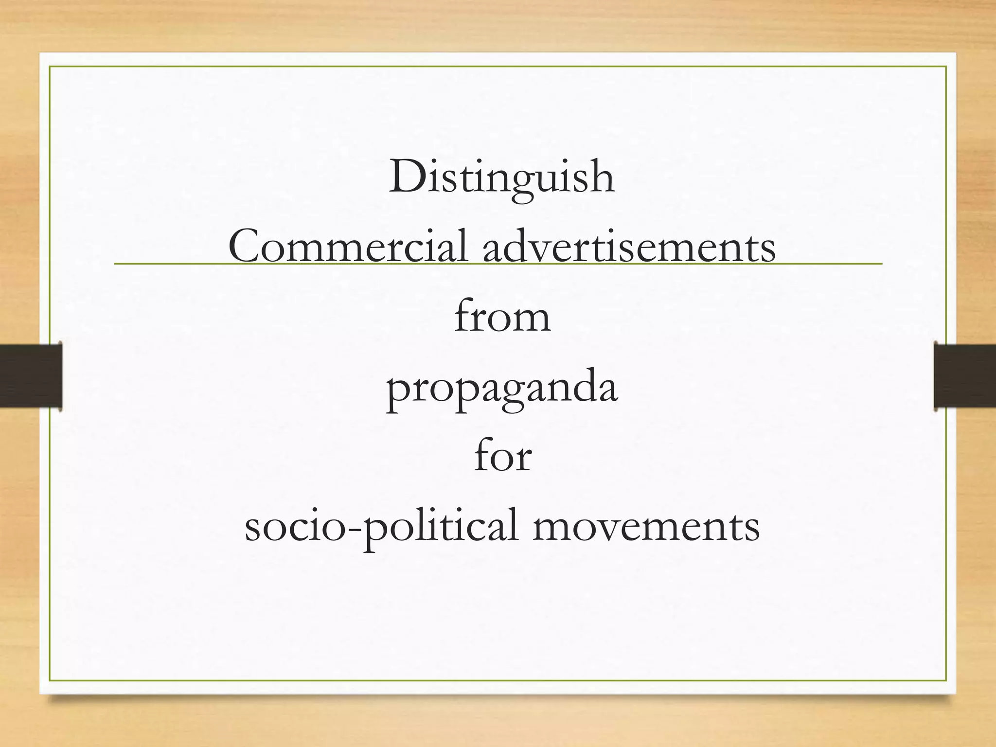 Propaganda vs. Advertisement | PPTX