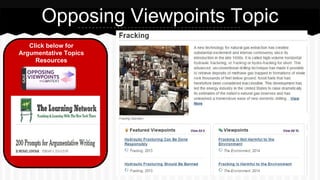 Opposing Viewpoints Topic
Click below for
Argumentative Topics
Resources
 