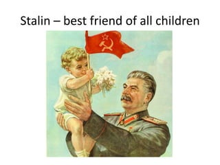 Stalin – best friend of all children