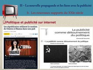 b. Les nouveaux supports du XXIe siècle


Politique et publicité sur internet
 