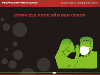 Propagando Propaganda - Apresentação