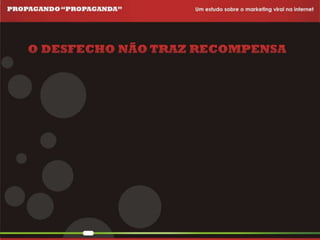 Propagando Propaganda - Apresentação
