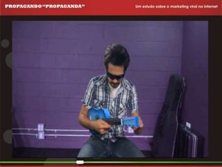 Propagando Propaganda - Apresentação