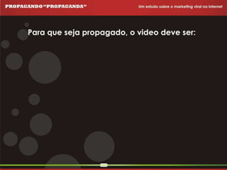 Propagando Propaganda - Apresentação
