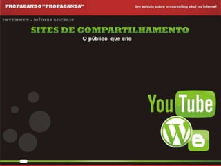 Propagando Propaganda - Apresentação