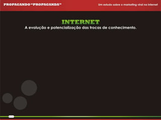 Propagando Propaganda - Apresentação