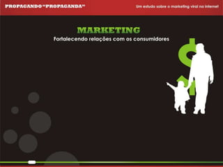 Propagando Propaganda - Apresentação