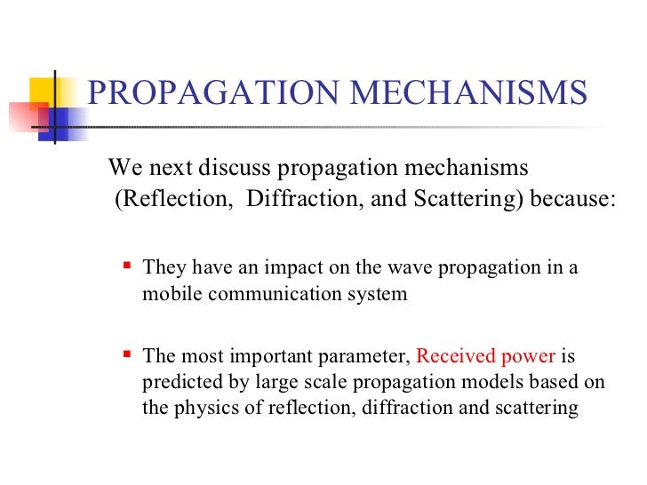 Propagation mechanisms