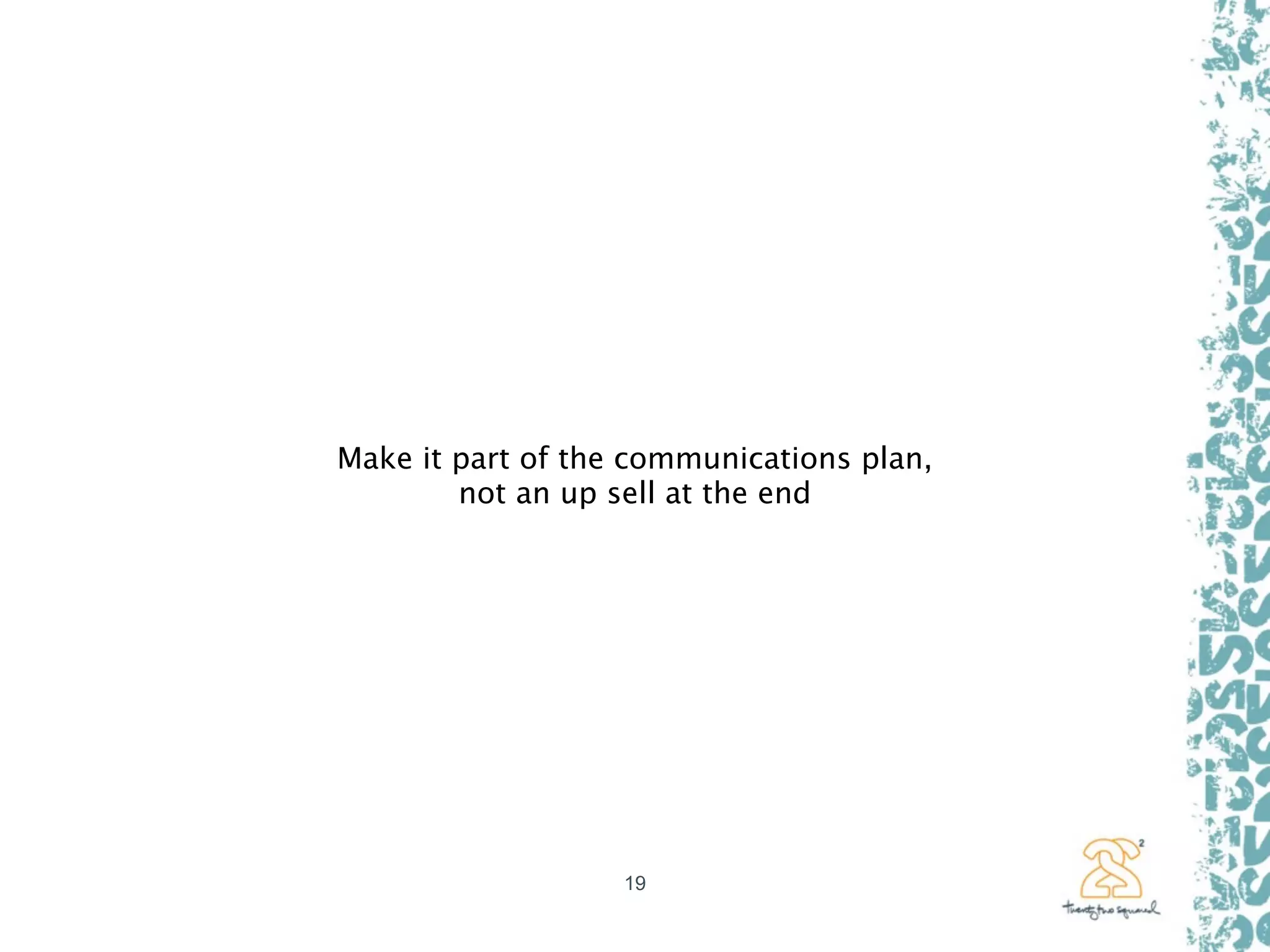 Propagation Planning