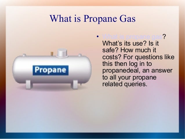What Is Propane >> Propane Delivery At Cheaper Rate What Is Propane >> Propane Delivery At Cheaper Rate