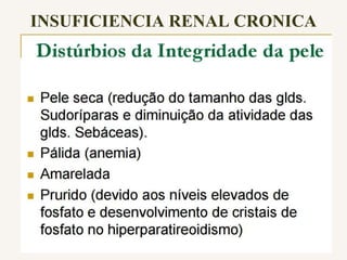 INSUFICIENCIA RENAL CRONICA
 