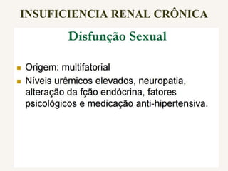 INSUFICIENCIA RENAL CRÔNICA
 