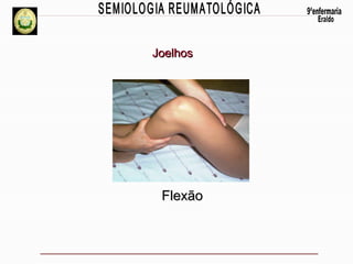 Joelhos

Flexão

 