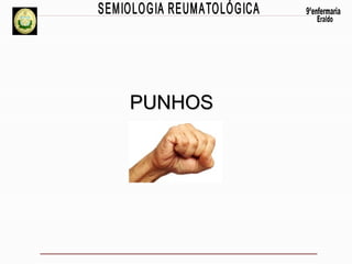 PUNHOS

 