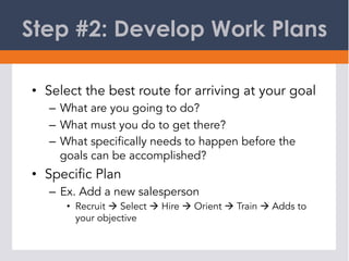 Step #3: Anticipate Problems
•  Proactive vs. Reactive
–  Anticipating problems gives you the opportunity
to prepare
•  Co...