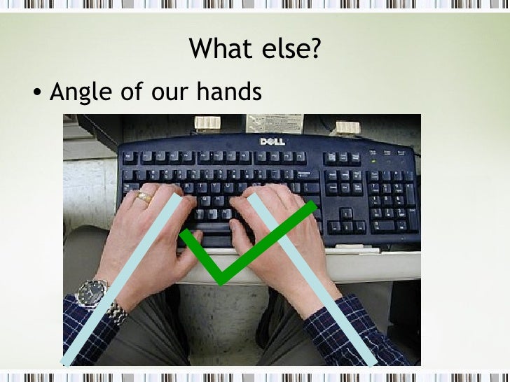 Proper keyboarding technique
