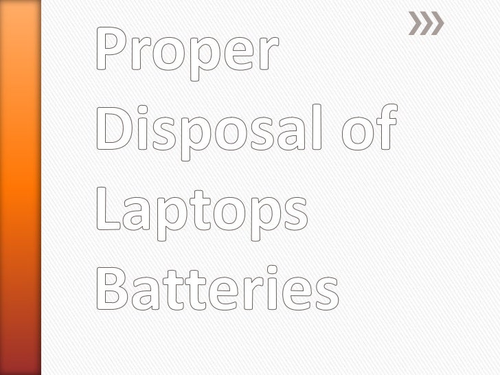 Proper disposal of laptops batteries