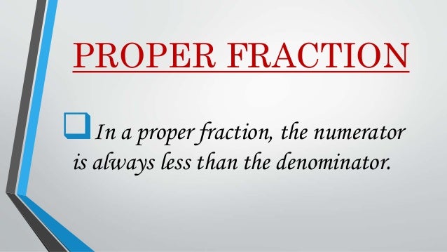 Proper,Improper and Mixed Fractions with Visual Presentation