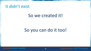 It didn’t exist
So we created it!
So you can do it too!
43
 