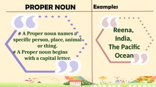 PROPER NAME COMMON NAME.pptx .CAN USE TO TEACH PRIMARY KIDS PROPER NOUN ...
