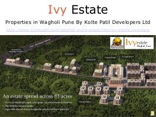 Ivy Estate
Properties in Wagholi Pune By Kolte Patil Developers Ltd
http://www.koltepatil.com/wagholi-pune-properties/ivy-estate/overview

 