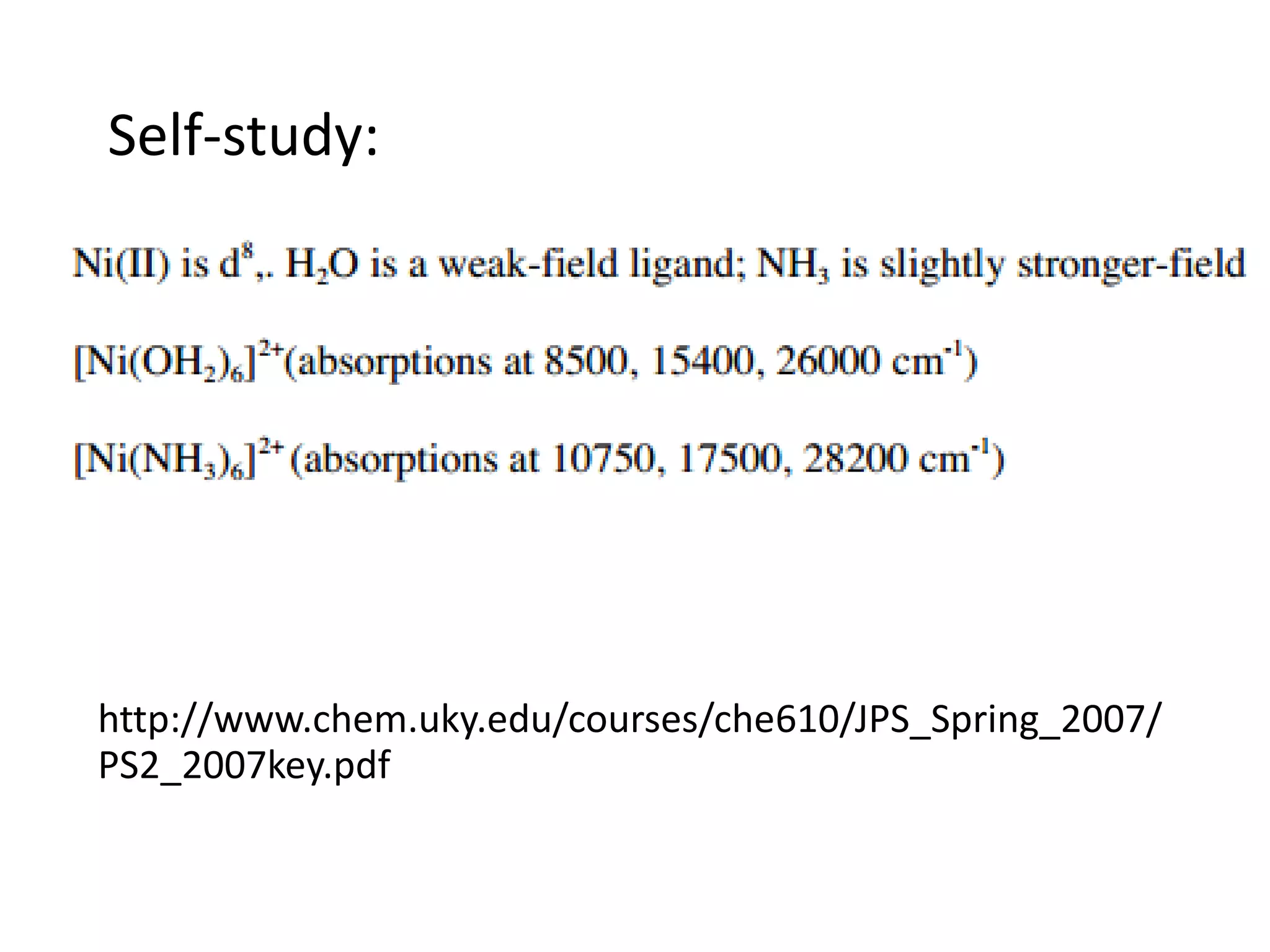 http://www.chem.uky.edu/courses/che610/JPS_Spring_2007/
PS2_2007key.pdf
Self-study:
 