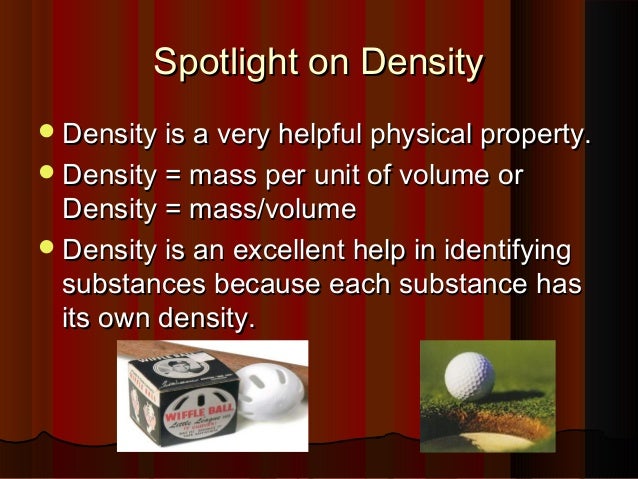 What physical property helps identify a substance?