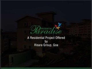 Properties in Goa for Sale Prudential Paradise Risara