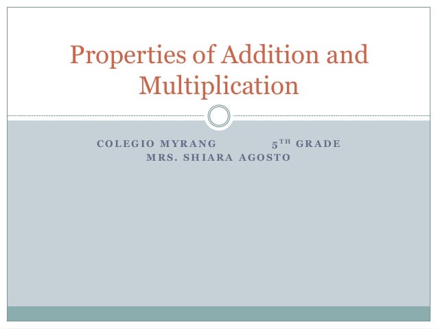 Properties of addition and multiplication
