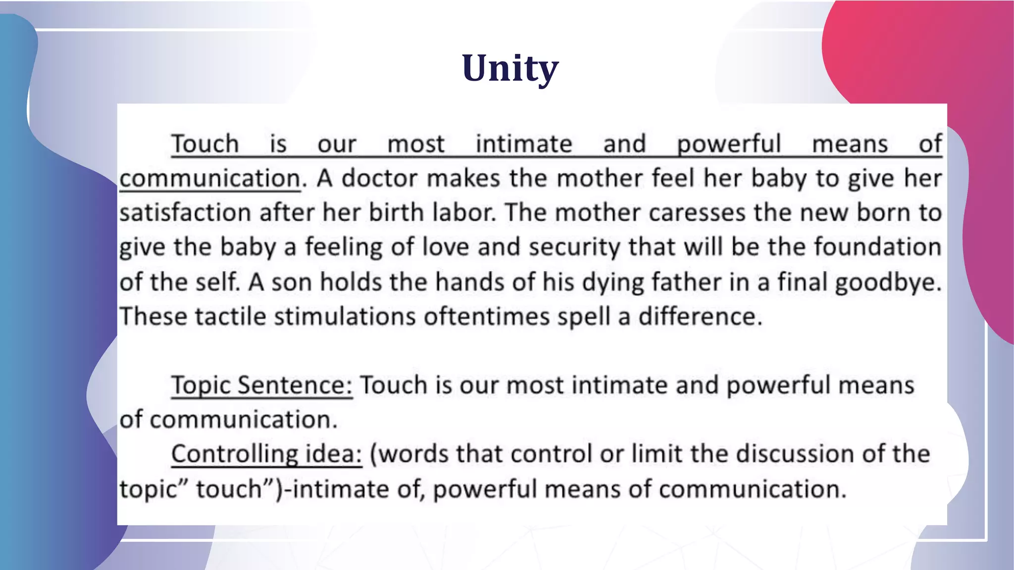Genius hath electric power which
earth can never tame.
02
Unity
 