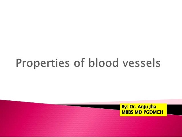 Properties Of Blood Vessels