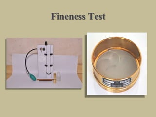 Fineness Test
 