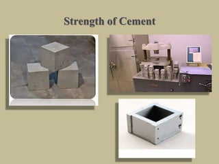 Strength of Cement
 