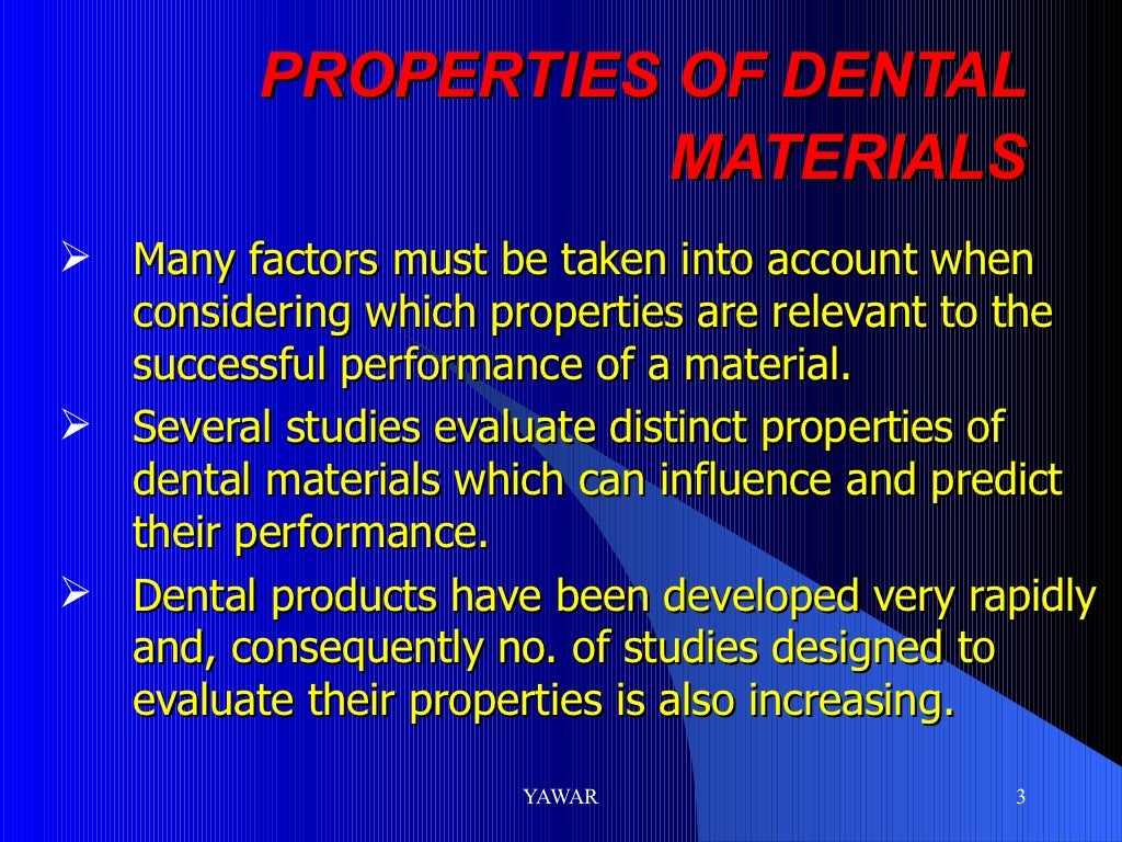 Properties of dental materials lecture two