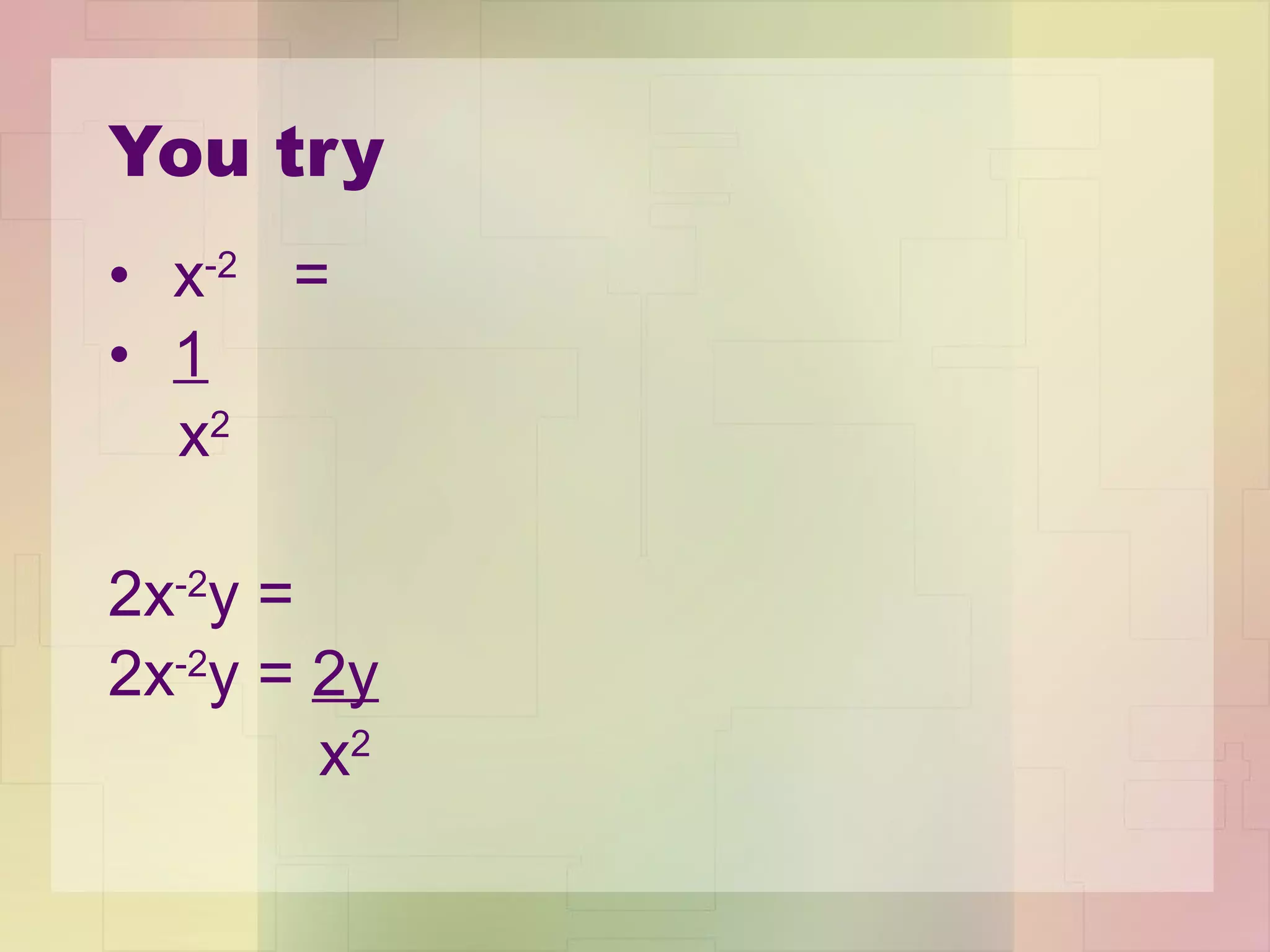 You try x -2  = 1 x 2  2x -2 y =  2x -2 y =  2y x 2 