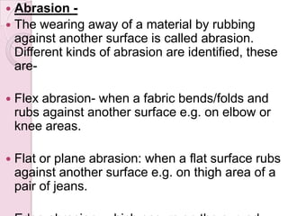 Material Abrasions Example Properties of fibers | PPTX