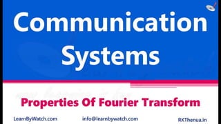 Properties of fourier transform | Communication Systems