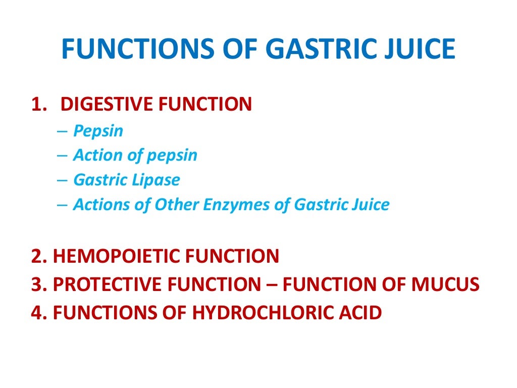 Properties of gastric juice, composition of gastric juice and functio…