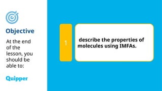 Properties of Molecules Based on IMFA (Annabel).pptx
