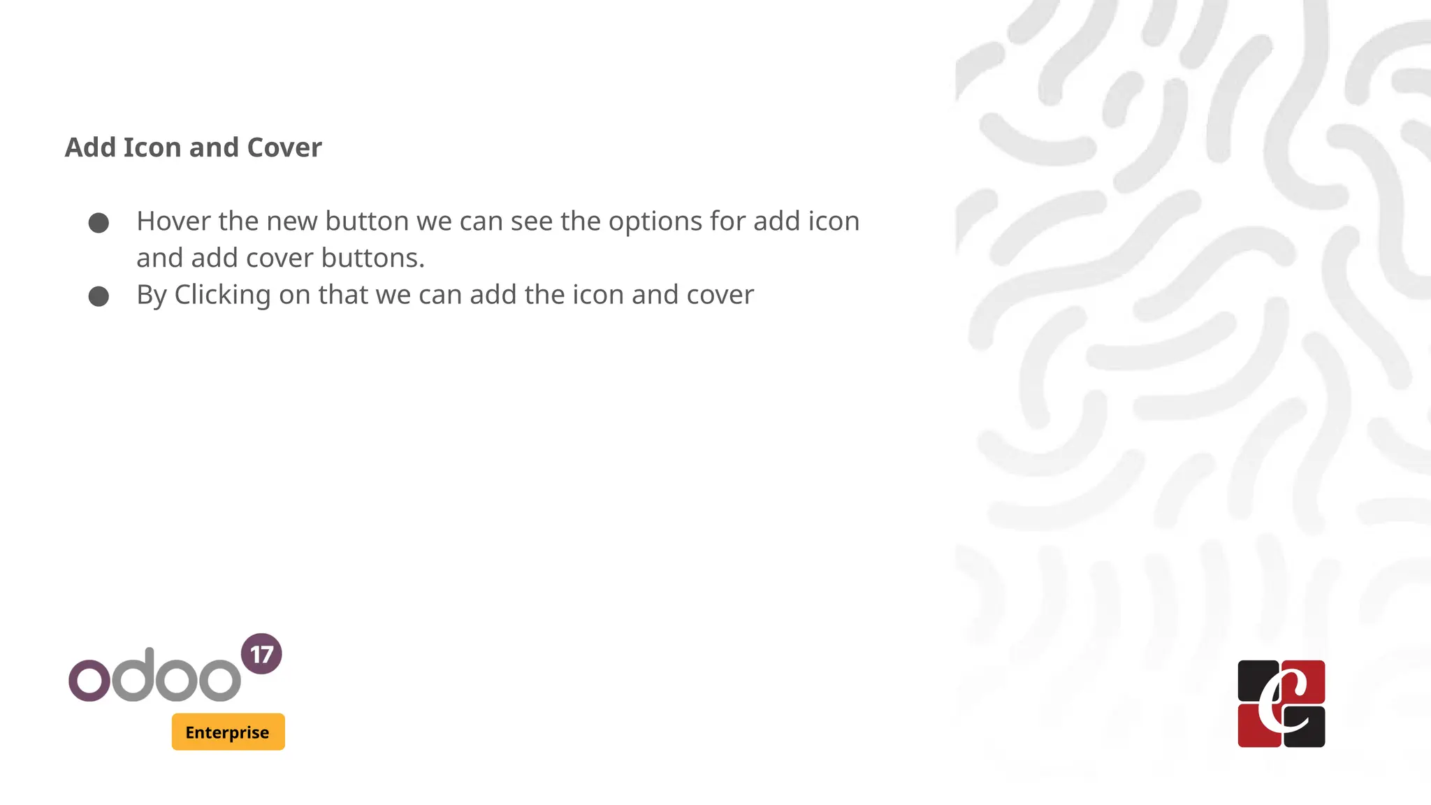 Enterprise
Add Icon and Cover
● Hover the new button we can see the options for add icon
and add cover buttons.
● By Clicking on that we can add the icon and cover
 