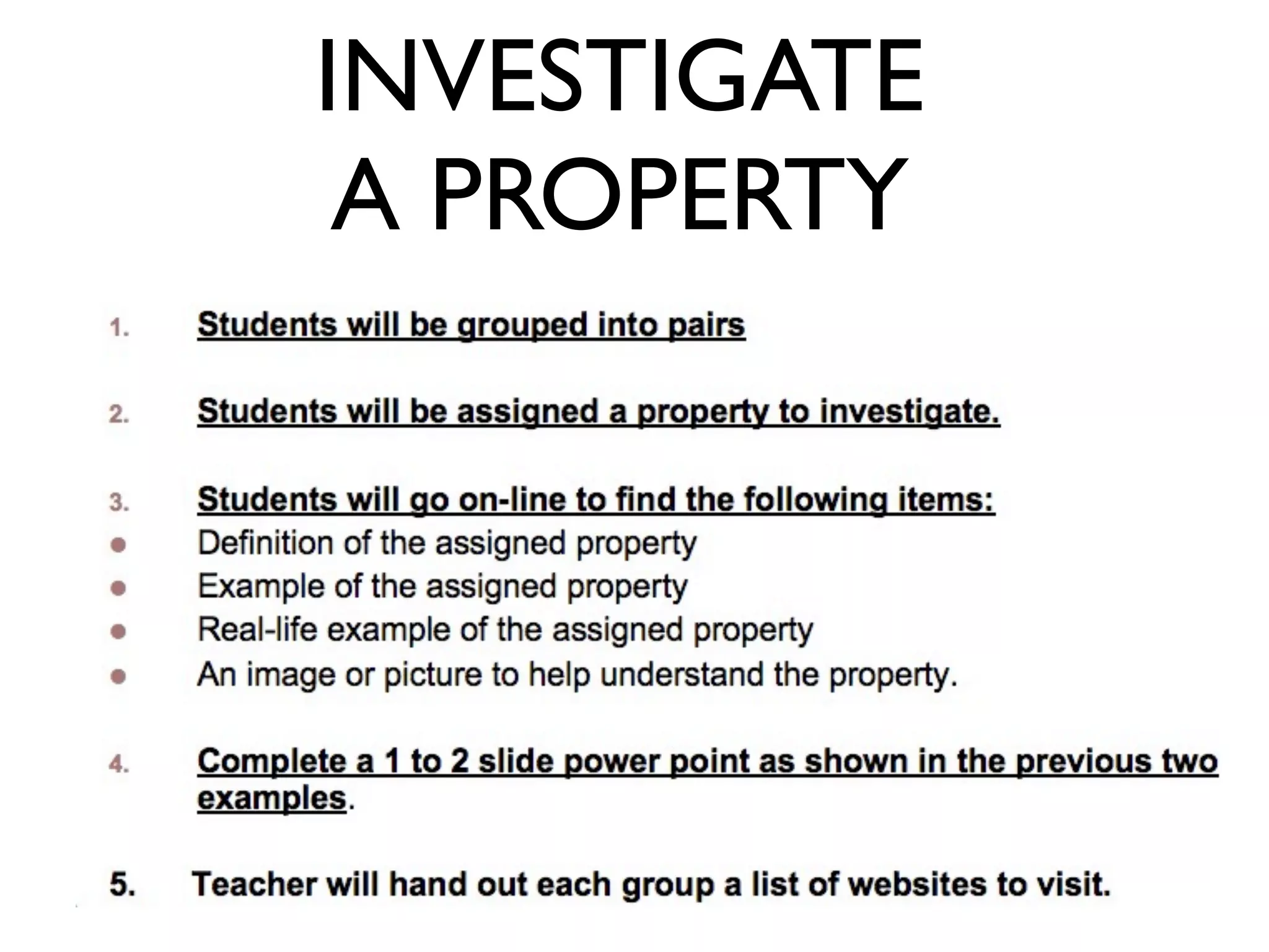 INVESTIGATE
A PROPERTY