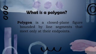 Properties of Regular and Irregular Polygons.pptx