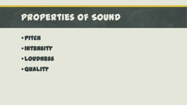 What Is The Highness Or Lowness Of A Sound? Properties of sound