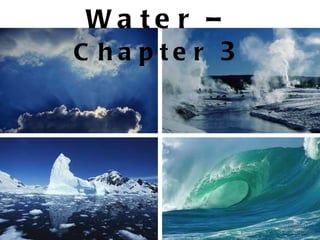 Water –  Chapter  3 
