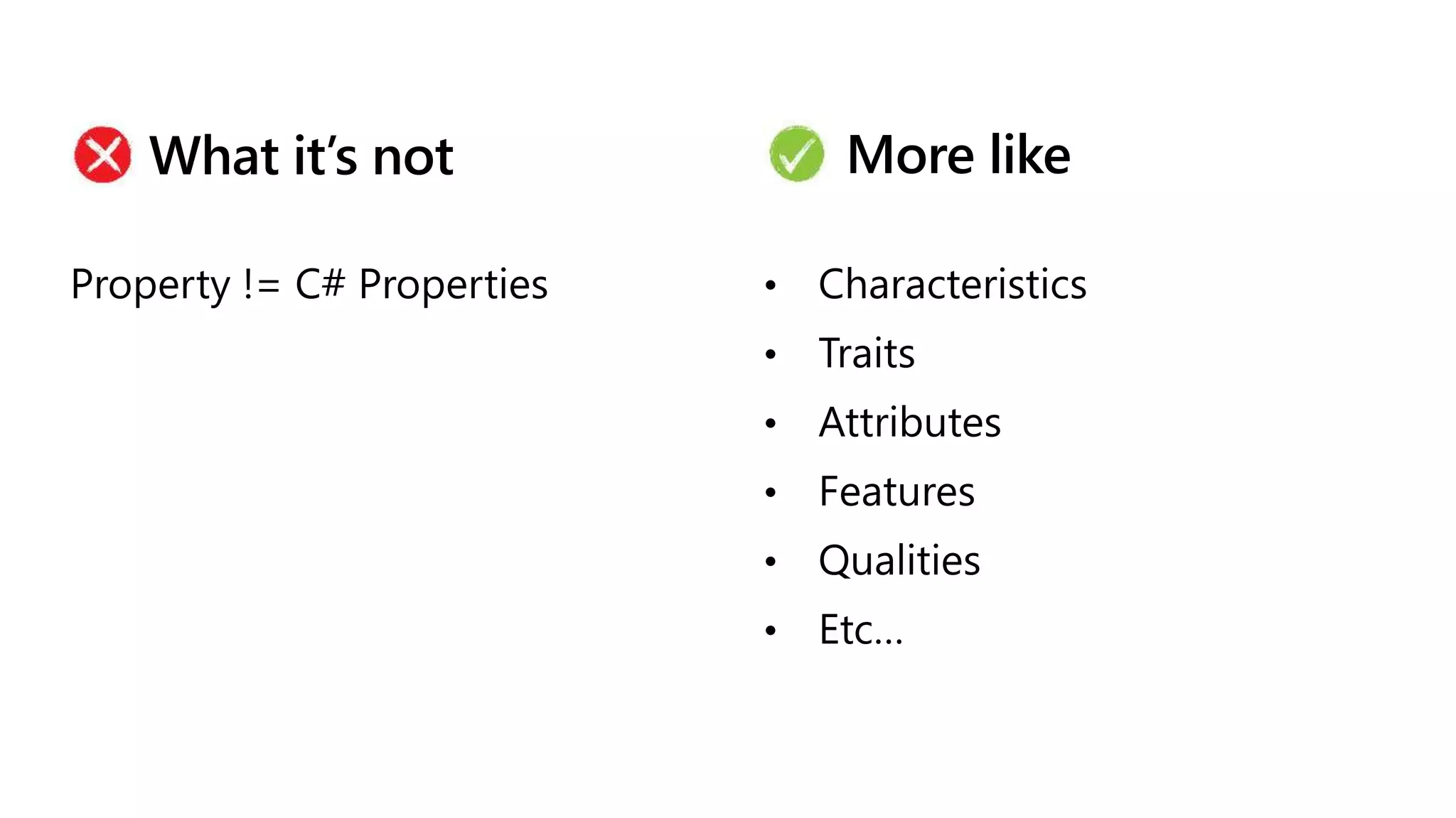 What it’s not
•
•
•
•
•
•
More like
 