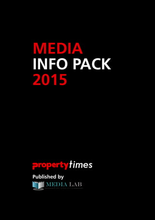 Published by
MEDIA
INFO PACK
2015
 