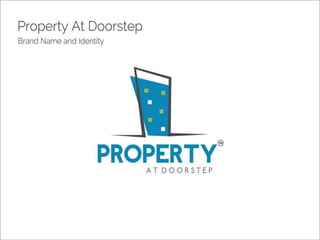 Property at doorstep
