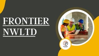 FRONTIER
NWLTD
 